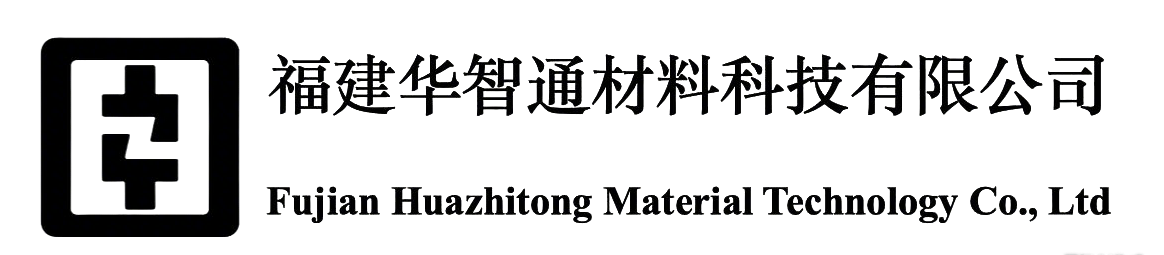 Fujian Huazhitong Material Technology Co., LTD